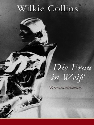cover image of Die Frau in Weiß (Kriminalroman)